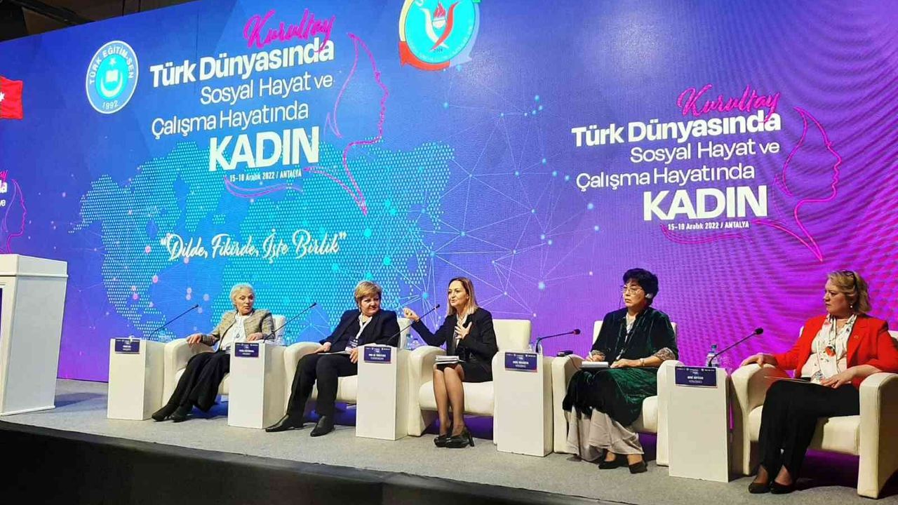 “Türk Dünyasında Sosyal Hayat ve Çalışma Hayatında Kadın” konulu kurultay gerçekleştirildi