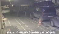 Yolda yürürken üzerine çatı düştü!