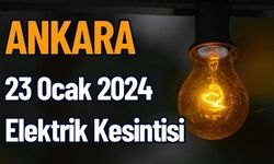Ankara 23 Ocak 2024 Elektrik Kesintisi