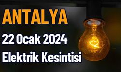 Antalya 22 Ocak 2024 Elektrik Kesintisi