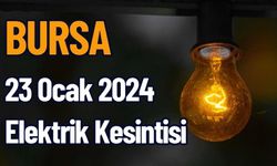 Bursa 23 Ocak 2024 Elektrik Kesintisi