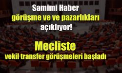 Samimi Haber açıklıyor ! Mecliste vekil transferi başlıyor Cumhur Altıok yazdı