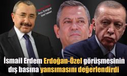 İsmail Erdem Erdoğan-Özel görüşmesinin dış basına yansımasını değerlendirdi