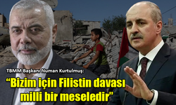 TBMM Başkanı Numan Kurtulmuş: Bizim için Filistin davası milli bir mesel