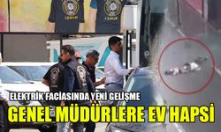 İzmir elektrik faciasında İZSU Genel Müdürlerine ev hapsi verildi