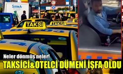 Otellerle anlaşmalı kazıkçı taksicilik! İfşa olan taksiciye meslektaşları tepki gösterdi