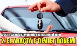 2. el araçta ‘e-devlet’ dönemi! İşte yapılması gerekenler