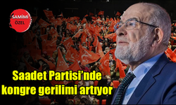 Saadet Partisi’nde kongre gerilimi artıyor