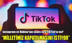 TikTok kapanıyor mu? Instagram ve Roblox'tan sonra sırası geldi!