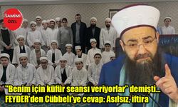 "Benim için küfür seansı veriyorlar” demişti… FEYDER’den Cübbeli Ahmet Hoca'ya cevap: Asılsız, iftira