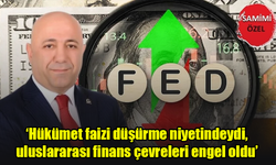 ‘Hükümet faizi düşürme niyetindeydi, uluslararası finans çevreleri engel oldu’