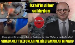 Sırada cep telefonları ve bilgisayarlar mı var?  Siber güvenlik uzmanı Adem Taşkaya Samimi Haber’e değerlendirdi