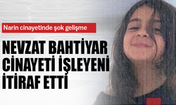 Diyarbakır'da Narin Güran cinayetinde şok gelişme: Nevzat Bahtiyar suçluyu itiraf etti