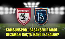 Samsunspor - Başakşehir maçı ne zaman, kaçta, hangi kanalda?