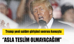 Trump yeni saldırı girişimi sonrası konuştu: ''Asla teslim olmayacağım''