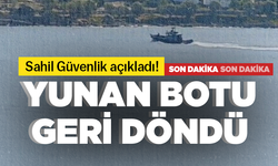 Sahil Güvenlik duyurdu! Yunan botu geri döndü...