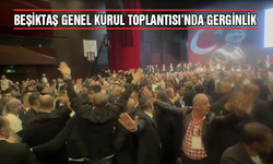 Beşiktaş Olağan İdari ve Mali Genel Kurul Toplantısı'nda gerginlik