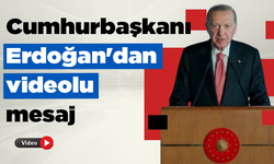 Cumhurbaşkanı Erdoğan'dan videolu mesaj