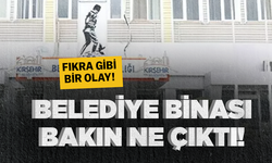 Fıkra gibi olay! Belediye binası bakın ne çıktı...