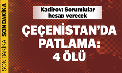 Çeçenistan'da patlama! Kadirov: Sorumlular hesap verecek