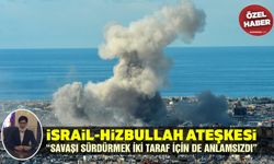 İsrail-Hizbullah ateşkesi “Savaşı sürdürmek iki taraf için de anlamsızdı”