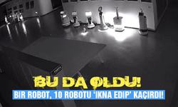 Bu da oldu! Bir robot, 10 robotu ‘ikna edip’ kaçırdı!