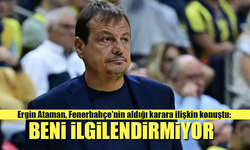 Ergin Ataman'dan Fenerbahçe Beko'nun kararına: Bu beni ilgilendirmiyor