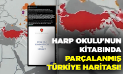 Harp Okulu'nun kitabında parçalanmış Türkiye haritası!