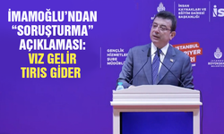 İBB'ye soruşturma açıldı! İmamoğlu: Vız gelir tırıs gider