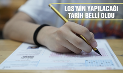 LGS tarihi belli oldu