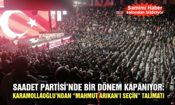 Saadet Partisi'nde bir dönem kapanıyor: Karamollaoğlu'ndan "Mahmut Arıkan'ı seçin" talimatı