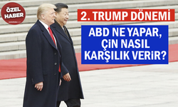 2. Trump dönemi! ABD ne yapar, Çin nasıl karşılık verir?