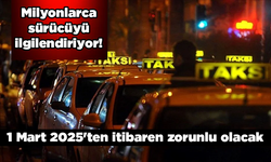 Milyonlarca sürücüyü ilgilendiriyor! 1 Mart 2025'ten itibaren zorunlu olacak