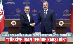 Hakan Fidan-Abbas Arakçi ortak basın toplantısı düzenledi: Türkiye-İran teröre karşı bir