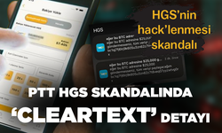 HGS’nin hack’lenmesi skandalı... PTT HGS skandalında ‘cleartext’ detayı