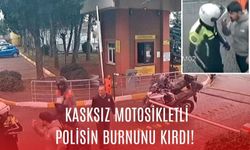 Kasksız motosikletli polisin burnunu kırdı!