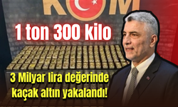 3 Milyar değerinde kaçak altın yakalandı!