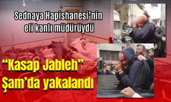 Sednaya Hapishanesi’nin eli kanlı müdürüydü “Kasap Jableh” Şam’da yakalandı