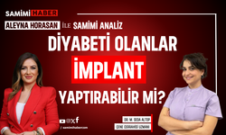 Diyabeti olanlar implant yaptırabilir mi?