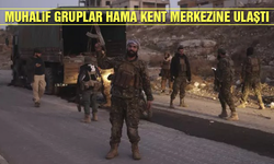 Suriye’de muhalif gruplar Hama kent merkezine ulaştı