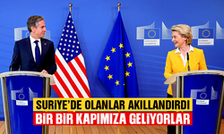 Suriye için Türkiye’ye geliyorlar: Önce Blinken sonra von der Leyen!