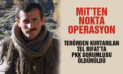 MİT’ten Tel Rıfat’ta nokta operasyon