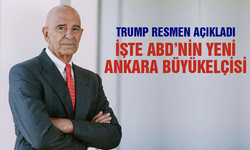 Trump, ABD’nin yeni Ankara Büyükelçisi adayını açıkladı