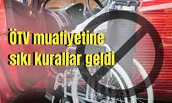 ÖTV muafiyetine sıkı kurallar geldi