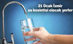 İzmir'de su kesintisi olan yerler belli oldu! İşte 21 Ocak 2025 İzmir su kesintisi olan yerler