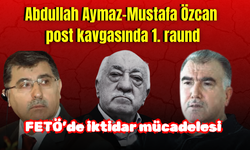 Abdullah Aymaz-Mustafa Özcan post kavgasında 1. raund: FETÖ’de iktidar mücadelesi