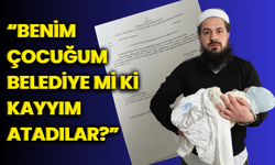 "Benim çocuğum belediye mi ki kayyım atadılar?"