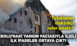 Yangın felakketiyle ilgili ilk ifadeler ortaya çıktı!