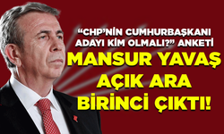 “CHP’nin cumhurbaşkanı adayı kim olmalı?” anketi... MANSUR YAVAŞ AÇIK ARA BİRİNCİ ÇIKTI!