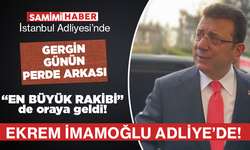 Gergin günün perde arkası... “En büyük rakibi” de oraya geldi! Ekrem İmamoğlu Adliye’de!